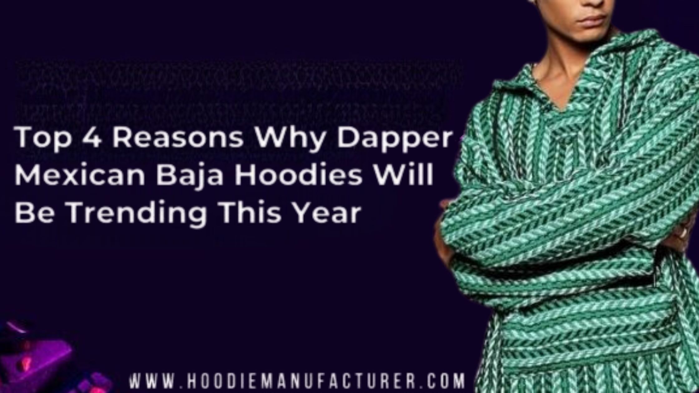 top 4 reasons why dapper mexican baja hoodies will be trending this year