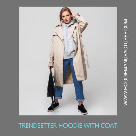 trendsetter hoodie with coat