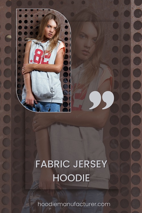 Fabric Jersey Hoodie Fabric Jersey Hoodie
