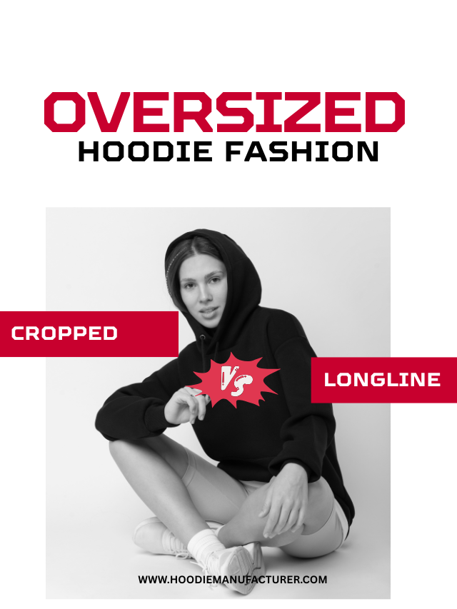 Oversized Hoodie Fashion: Cropped vs. Longline Trends